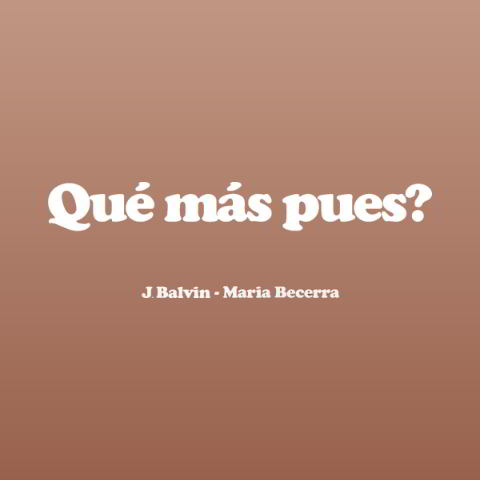 دانلود آهنگ J Balvin & Maria Becerra به نام Qué Más Pues?