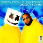 دانلود آهنگ Marshmello & Carnage‌ به نام Back in Time