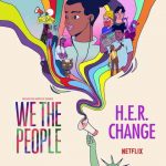 دانلود آهنگ H.E.R. به نام Change (from the Netflix Series “We The People”)