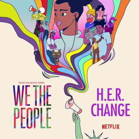 دانلود آهنگ H.E.R. به نام Change (from the Netflix Series “We The People”)