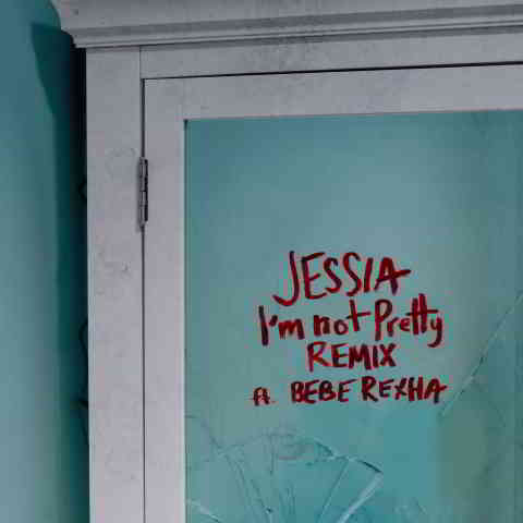 دانلود آهنگ JESSIA ft. Bebe Rexha به نام I’m not Pretty (Remix)