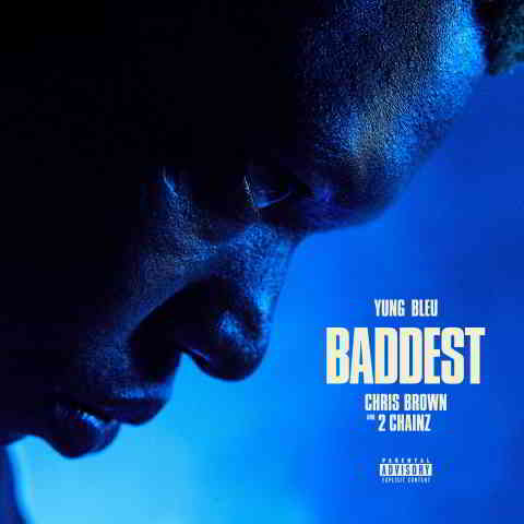 دانلود آهنگ Yung Bleu, Chris Brown & 2 Chainz به نام Baddest
