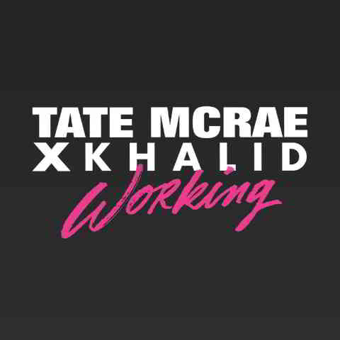 دانلود آهنگ Tate McRae & Khalid به نام working