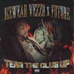 دانلود آهنگ Icewear Vezzo ft. Future به نام Tear the Club Up