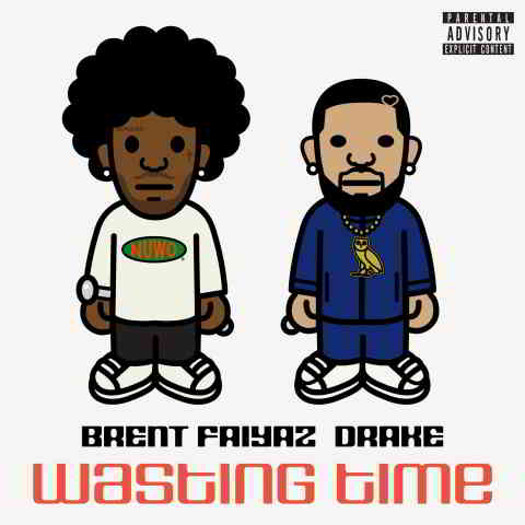 دانلود آهنگ Brent Faiyaz ft. Drake به نام Wasting Time