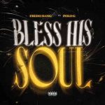 دانلود آهنگ Fredo Bang ft. Polo G به نام Bless His Soul