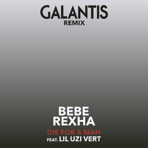 دانلود آهنگ Bebe Rexha ft. Lil Uzi Vert به نام Die For a Man (Galantis Remix)