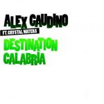 دانلود آهنگ Alex Gaudino ft. Crystal Waters به نام Destination Calabria