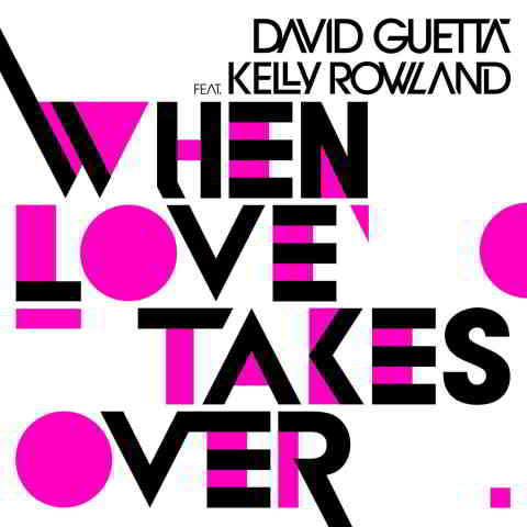دانلود آهنگ David Guetta ft. Kelly Rowland به نام When Love Takes Over