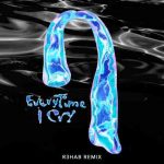 دانلود آهنگ Ava Max به نام EveryTime I Cry (R3HAB Remix)