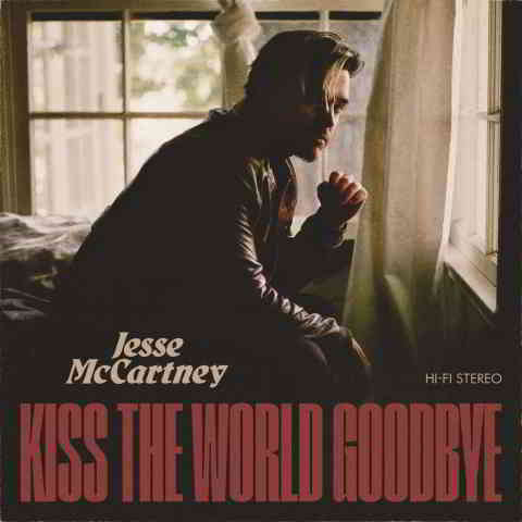 دانلود آهنگ Jesse McCartney به نام Kiss the World Goodbye