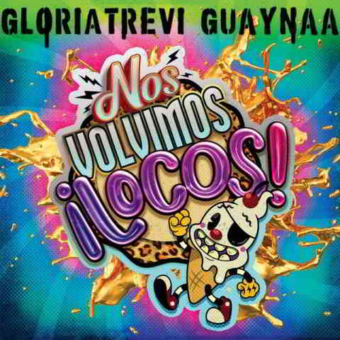 دانلود آهنگ Gloria Trevi & Guaynaa به نام Nos Volvimos Locos