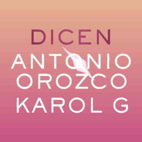 دانلود آهنگ Antonio Orozco & Karol G به نام Dicen