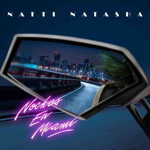 دانلود آهنگ Natti Natasha به نام Noches En Miami