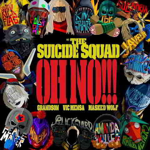 دانلود آهنگ Masked Wolf, VIC MENSA & grandson به نام Oh No!!! (from The Suicide Squad)