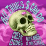 دانلود آهنگ Cheat Codes, Travis Barker & Tove Styrke به نام All Things $ Can Do
