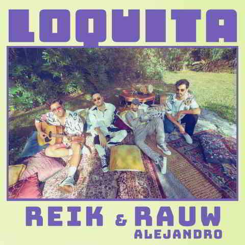 دانلود آهنگ Reik & Rauw Alejandro به نام Loquita