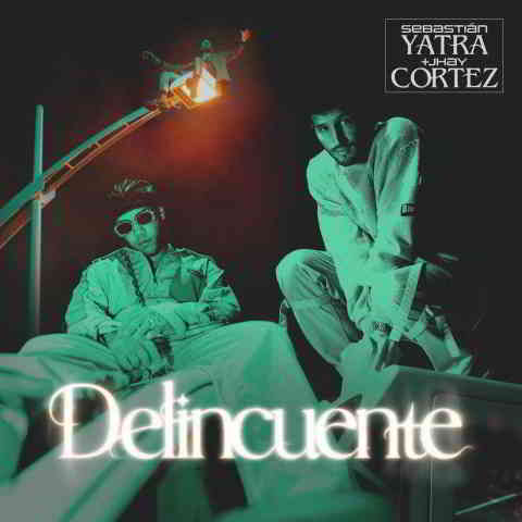 دانلود آهنگ Sebastián Yatra & Jhay Cortez به نام Delincuente