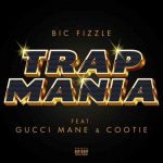 دانلود آهنگ BiC Fizzle ft. Gucci Mane & Cootie به نام ‌TrapMania