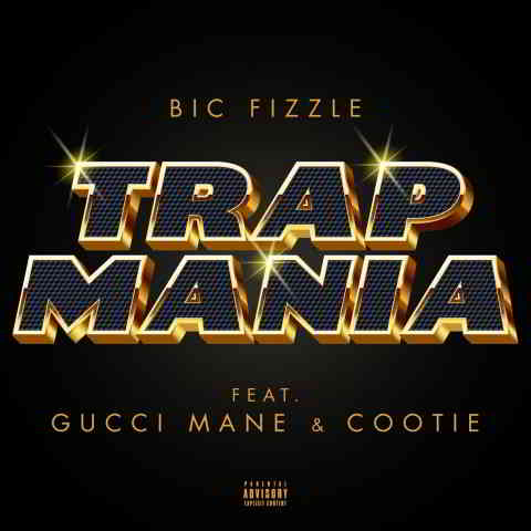 دانلود آهنگ BiC Fizzle ft. Gucci Mane & Cootie به نام ‌TrapMania