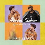 دانلود آهنگ Alvaro Soler ft. Flo Rida & TINI به نام La Cintura (Remix)