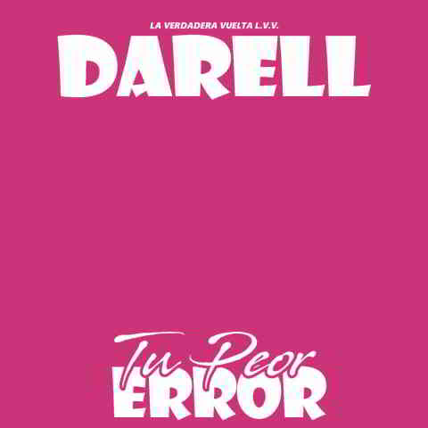 دانلود آهنگ Darell به نام Tu Peor Error