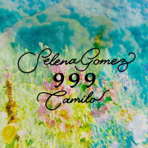 دانلود آهنگ Selena Gomez & Camilo به نام 999