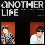 دانلود آهنگ Surf Mesa ft. FLETCHER & Josh Golden به نام Another Life