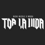 دانلود آهنگ NICKI NICOLE & Mora به نام Toa La Vida