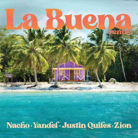 دانلود آهنگ Nacho, Yandel & Justin Quiles به نام La Buena (Remix)