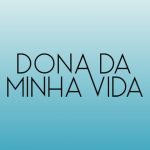 دانلود آهنگ Rouge به نام Dona da Minha Vida