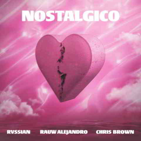 دانلود آهنگ Rvssian, Rauw Alejandro & Chris Brown به نام Nostálgico