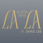 دانلود آهنگ Alicia Keys ft. Swae Lee به نام LALA (Unlocked)