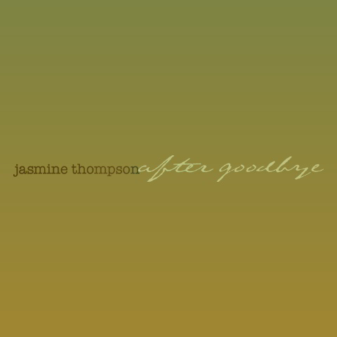 دانلود آهنگ Jasmine Thompson به نام after goodbye