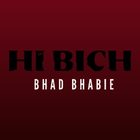 دانلود آهنگ Bhad Bhabie به نام Hi Bich