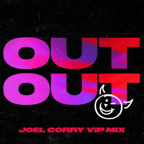 دانلود آهنگ Joel Corry & Jax Jones به نام OUT OUT (Joel Corry VIP Mix)