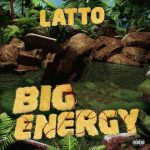 دانلود آهنگ Latto به نام Big Energy