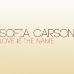 دانلود آهنگ Sofia Carson به نام Love Is the Name