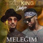 دانلود آهنگ Soolking & Dadju به نام Meleğim