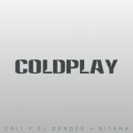 دانلود آهنگ Cali Y El Dandee & Aitana به نام Coldplay