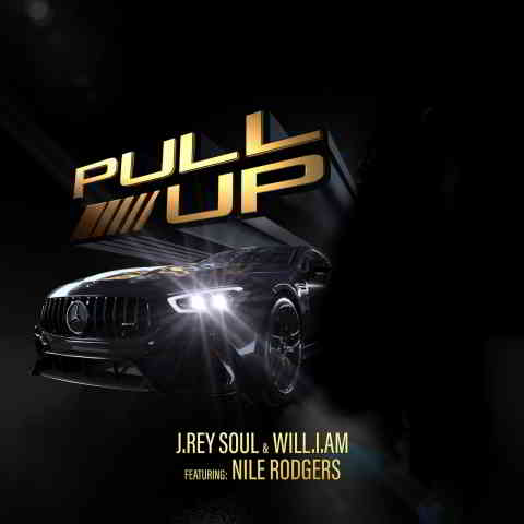 دانلود آهنگ J. Rey Soul & will.i.am به نام PULL UP