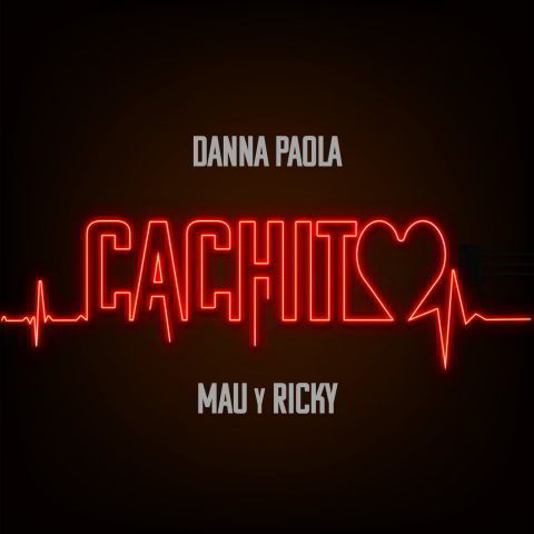 دانلود آهنگ Danna Paola & Mau y Ricky به نام Cachito