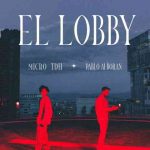 دانلود آهنگ Micro Tdh & Pablo Alborán به نام EL LOBBY