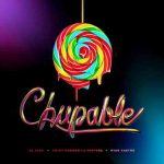 دانلود آهنگ El Alfa, Chikybombom La Pantera & Ryan Castro به نام Chupable