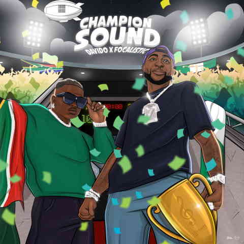 دانلود آهنگ Davido & Focalistic به نام Champion Sound