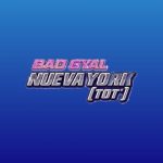 دانلود آهنگ Bad Gyal به نام Nueva York (Tot*)