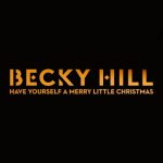 دانلود آهنگ Becky Hill به نام Have Yourself A Merry Little Christmas