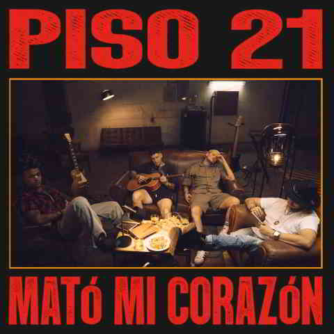 دانلود آهنگ Piso 21 به نام Mató Mi Corazón