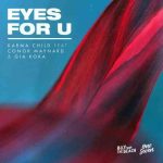 دانلود آهنگ Karma Child ft. Conor Maynard & Gia Koka به نام Eyes for U