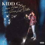 دانلود آهنگ Kidd G به نام I Don’t Wanna